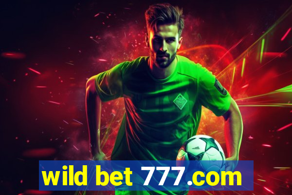 wild bet 777.com